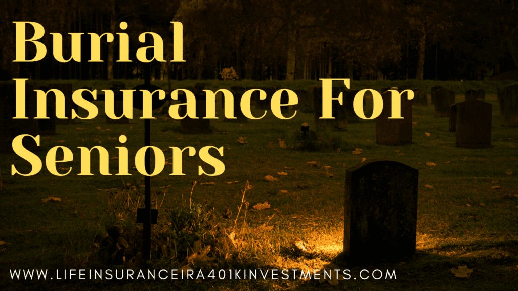  Burial Insurance For Seniors Plans