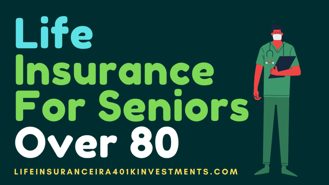 Best Life Insurance For Seniors Over 80 [No Waiting]