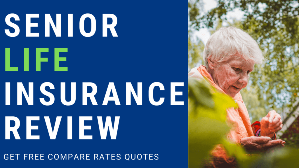 Senior Life Insurance Review