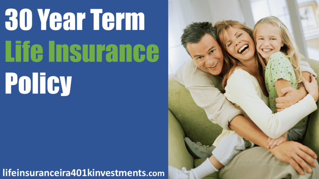 30 Year Term Life Insurance Policy 