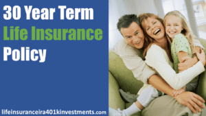 Top Ten 30 Year Term Life Insurance Policy Companies Quote and Rates