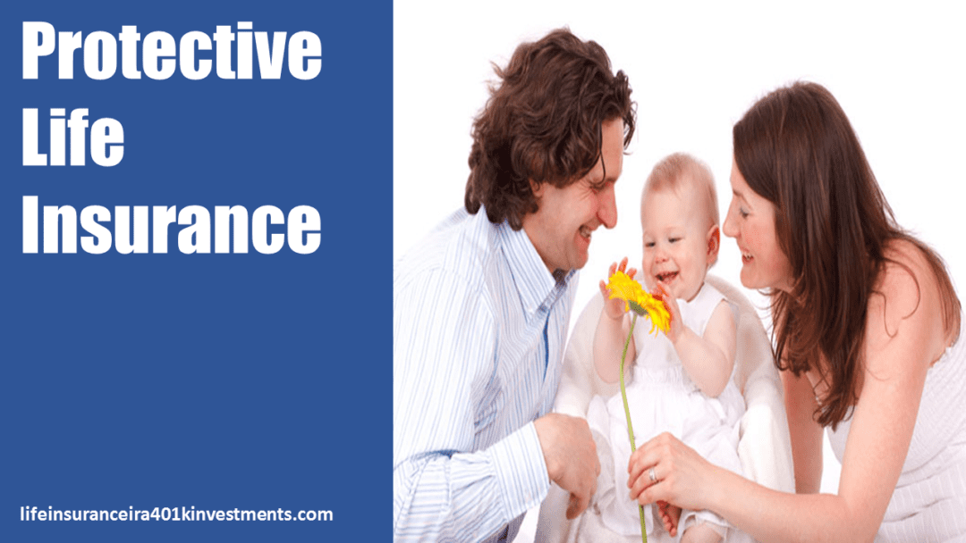 Protective Life Insurance Review Plans and Quotes Need To Know