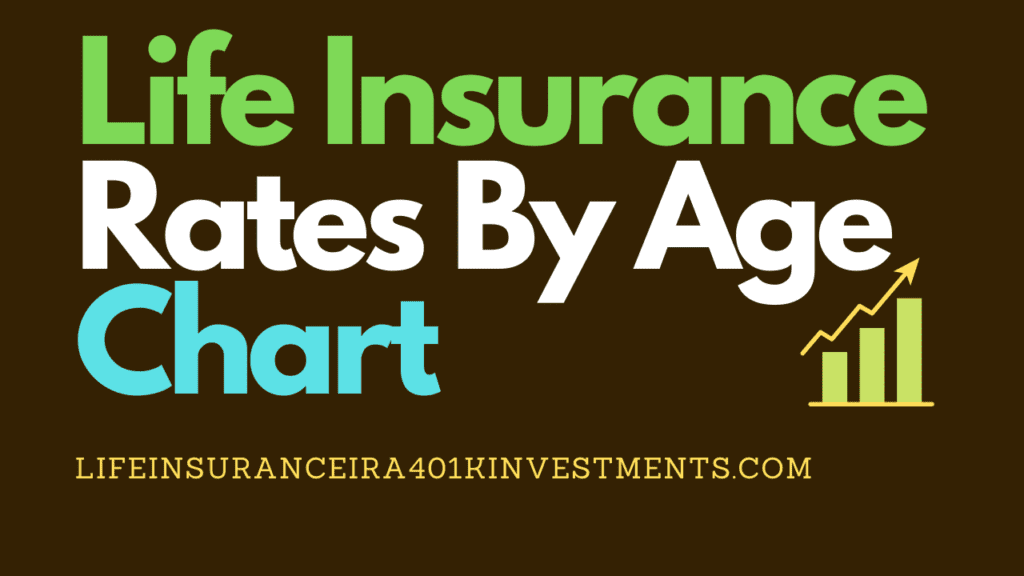 Life Insurance Rates By Age Chart