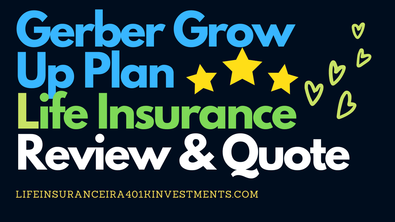 Gerber Grow Up Plan Life Insurance Review Should I Buy 