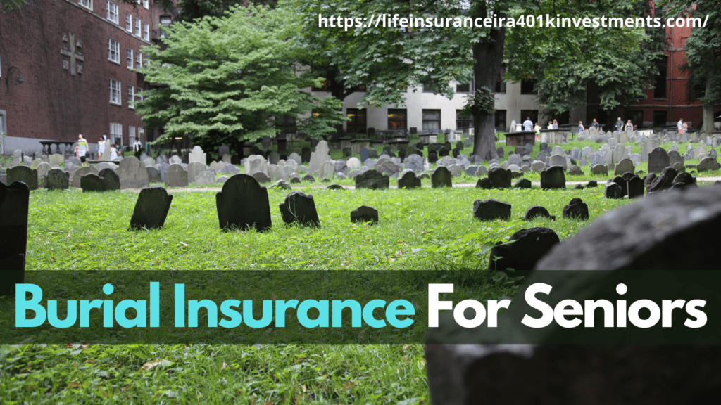 Burial Insurance For Seniors