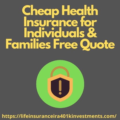 Cheap Health Insurance for Individuals & Families Free Quote