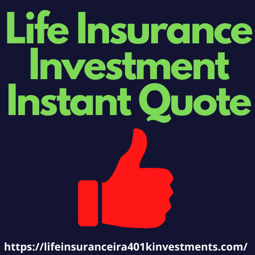 Life Insurance Investment Instant Quote