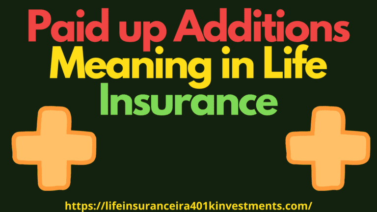 what-does-paid-up-additions-mean-in-life-insurance-2023