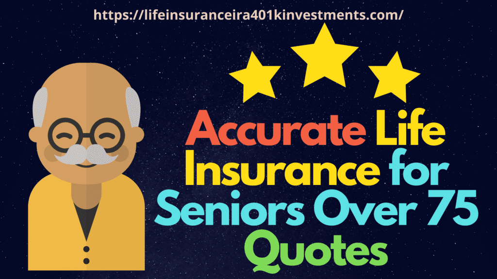 Life Insurance for Seniors Over 75 Quotes
