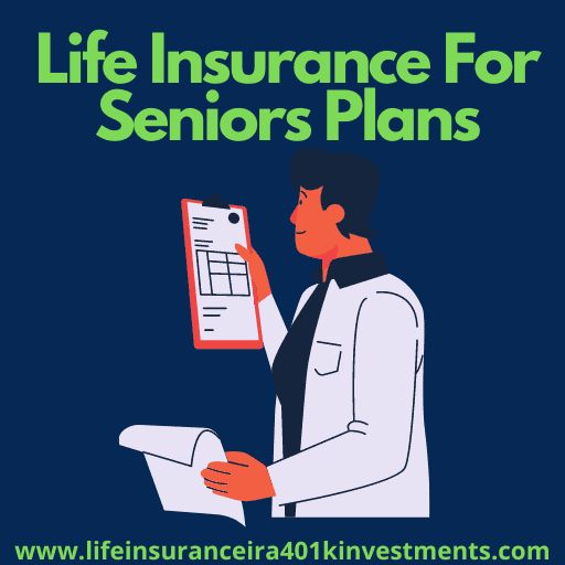 Life Insurance For Seniors Plans